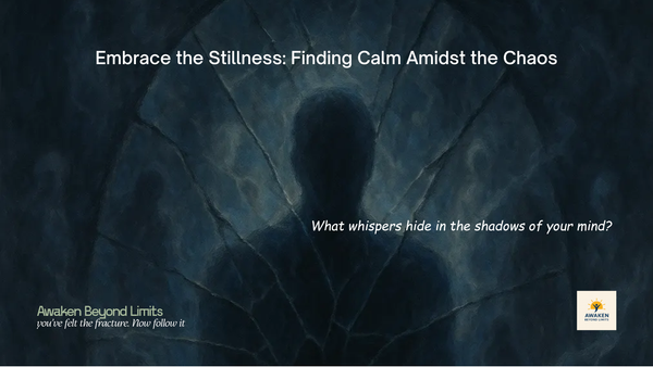 Embrace the Stillness